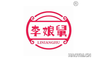 李娘舅 LINIANGJIU