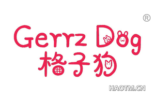 格子狗 GERRZ DOG