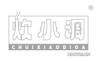 炊小调 CHUIXIAODIOA
