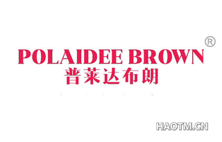 普莱达布朗 POLAIDEE BROWN